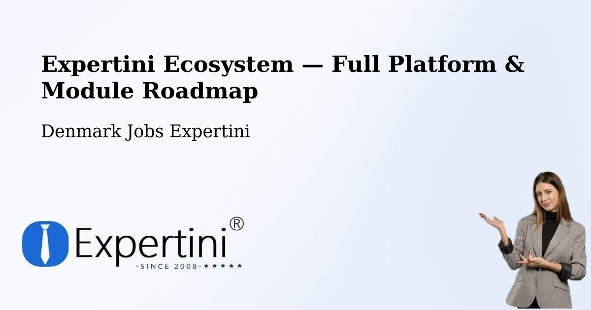 Expertini Ecosystem — Full Platform & Module Roadmap – Skælskør